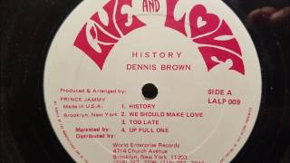 Dennis Brown  History w Version  Live and Love LP [upl. by Eliam]