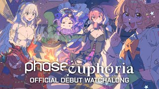 Diving into Phase Euphoria Hosted by Lia Panko amp Dizzy【Official Debut Watchalong】 [upl. by Kass]