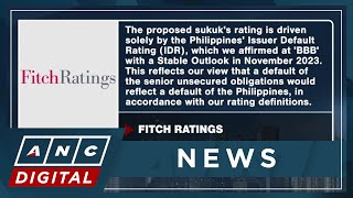 Fitch assigns BBB rating to PH Sukuk bonds  ANC [upl. by Keary287]