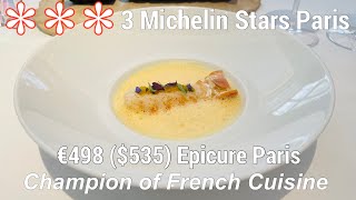 3 Michelin Stars Epicure Paris 535 €498 Fine Dining Le Bristol Hotel France [upl. by Harim271]