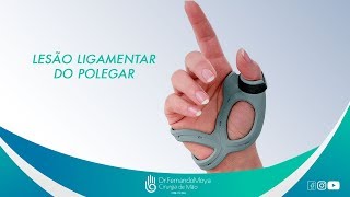 Lesão ligamentar do Polegar o que é e tratamento  Dr Fernando Moya CRM 112046 [upl. by Mukund]