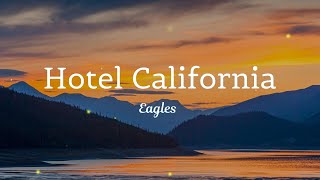 Hotel California  Eagles  lyrics   Imagine Dragons  Believer Lyrics [upl. by Marylynne]