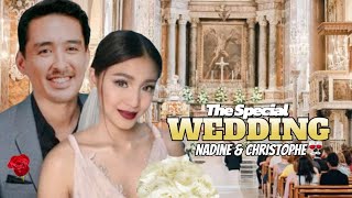 Just Now THE SPECIAL WEDDING CEREMONY OF NADINE LUSTRE AND CHRISTOPHE BARIOU👰🤵 [upl. by Kelda]