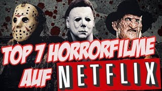 Die 7 besten HORRORFILME auf NETFLIX [upl. by Eugor]