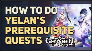 How to complete Yelan Prerequisite Quests Genshin Impact [upl. by Hugibert]