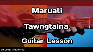 Maruati  Tawngtaina Guitar LessonPerhdan [upl. by Joscelin]