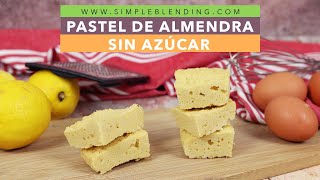 PASTEL DE ALMENDRA CASERO SIN AZÚCAR  Bizcocho keto de almendra muy fácil y rápido [upl. by Cantlon]