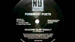 Foremost Poets  Reasons To Be Dismal Beyond Sight Version [upl. by Nawuq]