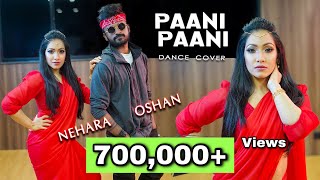 🔴 Paani Paani Dance Cover Ft Nehara Pieris  Oshan Liyanage Dance [upl. by Flossie]