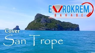 Evrokrem Barabe  San Trope Cover 2016 [upl. by Somerville946]