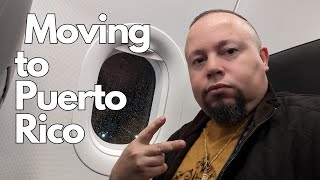 Moving to Puerto Rico [upl. by Sair]