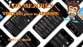 LOS MEJORES TRUCOS PARA TU IPHONE 2018  español [upl. by Soalokcin]