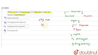 Which of the following type of nephridia of are not found in earthworm [upl. by Willumsen384]