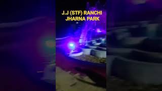 jharna park ranchi STF youtubeshorts [upl. by Flore]