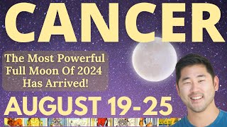 CANCER  Powerful Awakening AND Blessing W Full Moon August 1925 Tarot Horoscope [upl. by Hetti]