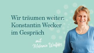 62 Wir träumen weiter Konstantin Wecker und Melanie Wolfers im Gespräch  GANZ SCHÖN MUTIG [upl. by Calica]