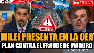 🔴URGENTE MILEI EN VIVO PRESENTA SU PLAN CONTRA EL FRAUDE DE MADURO EN LA OEA  FRAN FIJAP [upl. by Marcelo834]