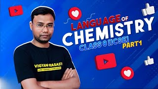 The Language Of Chemistry class 8 ICSE BOARD part 1 by BIJAY SIR [upl. by Atlas]