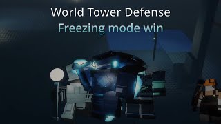 Freezing mode win World Tower Defense [upl. by Nnylassej]