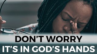 FROM ANXIETY TO PEACE  Give All Your Burdens To God  Inspirational amp Motivational Video [upl. by Dehsar501]