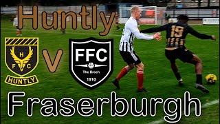 Huntly v Fraserburgh  Breedon Highland League 202324 [upl. by Koblas]