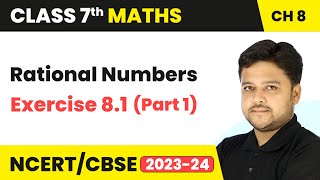 Rational Numbers  Exercise 81 Part 1  Class 7 Mathematics Chapter 8  CBSE [upl. by Airehc]