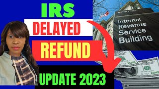 LATEST TAX REFUND UPDATE 2023 [upl. by Emad]