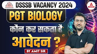 DSSSB Vacancy 2024  DSSSB PGT Biology Eligibility Criteria 2024 [upl. by Leahcim]