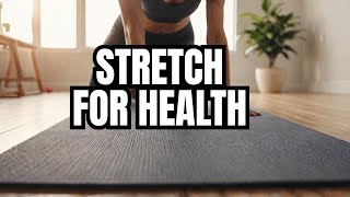 Stretch Your Way to Better Health with These 10 Exercises [upl. by Notlim545]