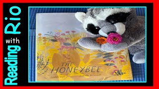 The Honeybee read aloud by Kristen Hall and Isabelle Arsenault [upl. by Alleuqahs]