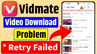 😥 Vidmate App Video Download Problem  Vidmate Retry Failed Problem  Vidmate retry link expired [upl. by Hebbe]