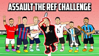 ASSAULT THE REF CHALLENGE Feat Ronaldo Messi Mitrovic Fernandes Frontmen 57 [upl. by Home]