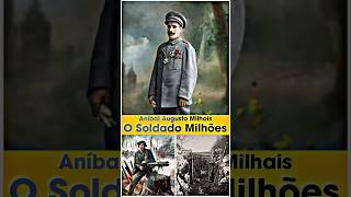 Aníbal Augusto Milhais O Soldado Milhões Capcut WW1 Portugal l Noticias Curiosidades shorts [upl. by Wivinia]