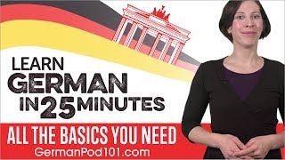 Learn German in 25 Minutes  ALL the Basics You Need [upl. by Atsyrhc]