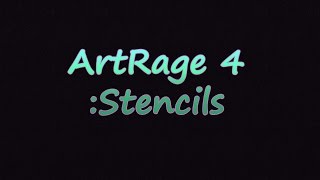 ArtRage 4 Tutorial  Stencils [upl. by Ocsecnarf344]