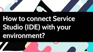 How to connect Service Studio IDE with your OutSystems Cloud environment aka Personal Environment [upl. by Alrzc]