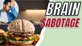 Foods Sabotaging Your Brain The SHOCKING TRUTH about DEMENTIA [upl. by Kondon]