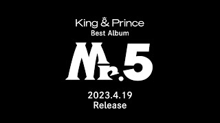 King amp Prince Best Album「Mr5」Special Video [upl. by Aneleasor138]