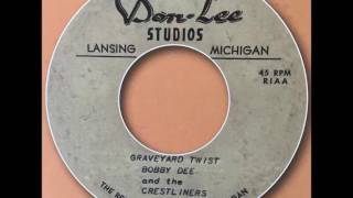 Bobby Dee amp the Crestliners quotGraveyard Twistquot  rare 60s acetate  Don Lee Records Lansing MI [upl. by Elyac]