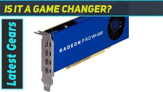 AMD Radeon Pro WX 4100 Unlocking NextLevel Graphics Performance [upl. by Wildermuth269]