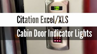 Citation ExcelXLS  Cabin Door Indicator Lights [upl. by Aleen]