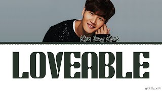 Kim Jong Kook Loveable Lyrics 김종국 사랑스러워 가사 [upl. by Anayeek493]