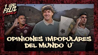 Ep35  OPINIONES IMPOPULARES DEL MUNDO quotUquot  Temp 2024 YUnoFeliz [upl. by Aliuqet]