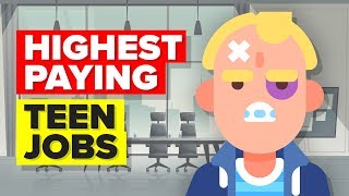 11 Highest Paying Teen Jobs [upl. by Digirb]