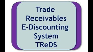 Trade Receivables EDiscounting System [upl. by Tzong]