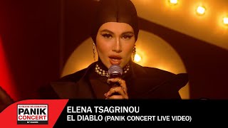 Έλενα Τσαγκρινού  El Diablo Panik Concert by Xiaomi  Official Live Video [upl. by Einnij32]