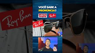 Como se fala LEVIS e RAY BAN em inglês [upl. by Willner]