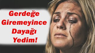 quotGerdeğe Girmeyi Bilmeyince Kocam Dövdü Danışman Tuğçeyle  İTİRAF EDİYORUM  51Bölüm [upl. by Biddle654]