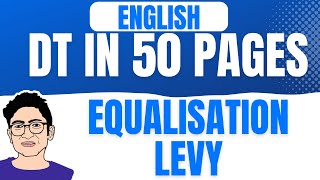 Equalisation levy Revision ENGLISH May 23  CA Final DT in 50 pages  CA DHEER MODI [upl. by Lauritz]