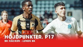 Höjdpunkter BK Häcken  Lunds BK P17 Allsvenskan 41 [upl. by Haily]